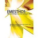 EMESTHOS - Weisheitsgeschichten und Zitate zum Neuen Bewusstsein